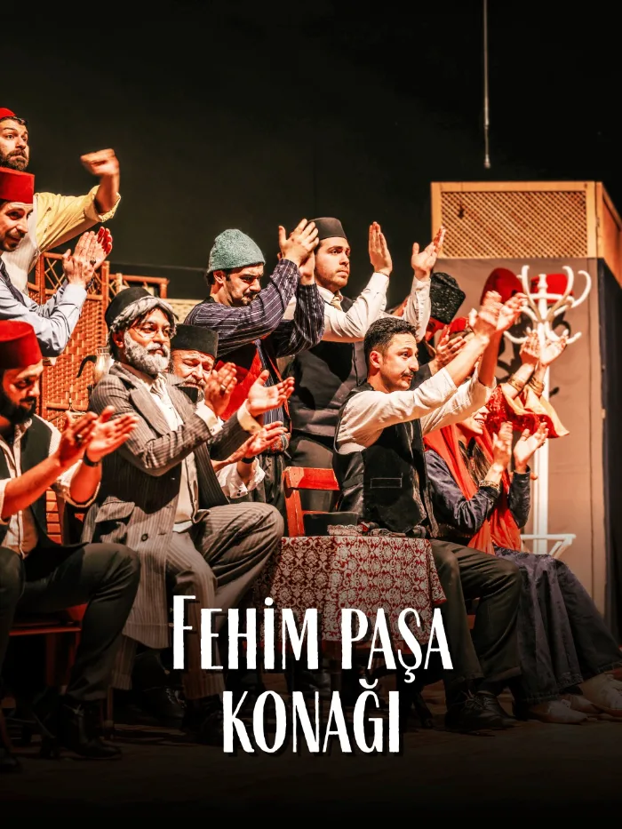 Fehim Paşa Konağı Tiyatro Oyunu