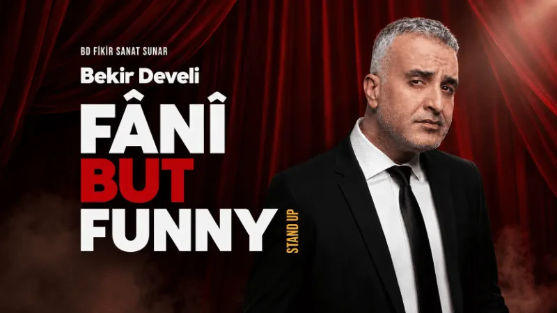 Bekir Develi Kocaeli Gebze Stand Up Gösterisi: Fânî But Funny Bilet Rehberi
