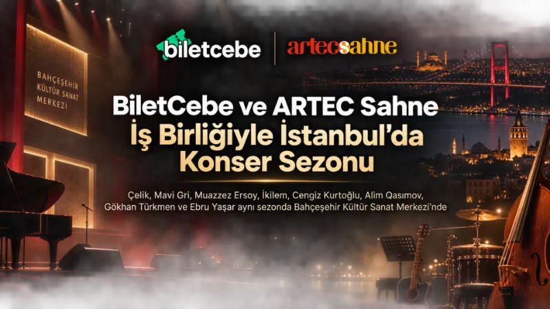 BiletCebe ve ARTEC Sahne İş Birliğiyle İstanbul’da Güçlü Konser Sezonu