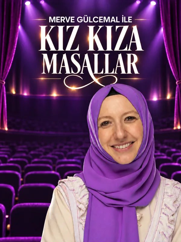 Merve Gülcemal ile Kız Kıza Masallar